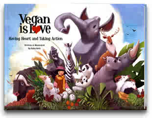 Vegan is Love: Having Heart and Taking Action